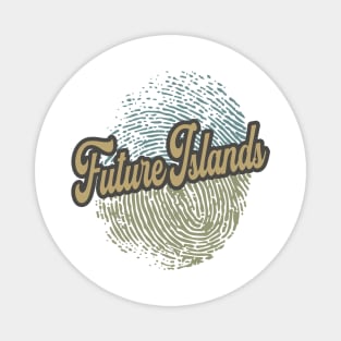 Future Islands Fingerprint Magnet